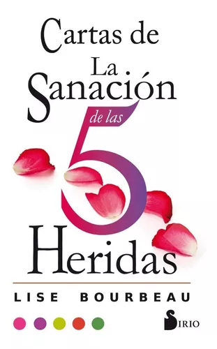 Cartas De La Sanación De Las 5 Heridas | Lise Bourbeau