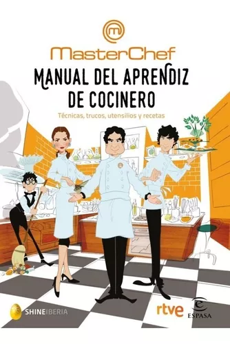 Manual Del Aprendiz De Cocinero | Cr Tve; Shine