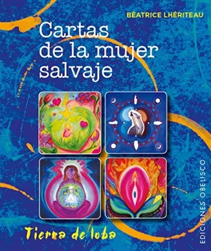 Cartas De La Mujer Salvaje | Libro + Cartas | Béatrice L.