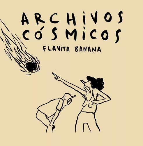 Archivos Cósmicos | Flavita Banana