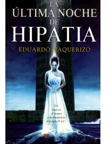 La Última Noche De Hipatia | Eduardo Vaquerizo Rodríguez