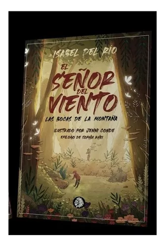 El Señor Del Viento. Las Bocas De La Montaña