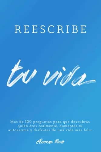 Reescribe Tu Vida | Carmen Ruiz