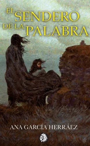 El Sendero De La Palabra | Ana García Herráez