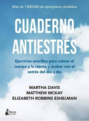 Cuaderno Antiestrés: Ejercicios Sencillos Para Calmar