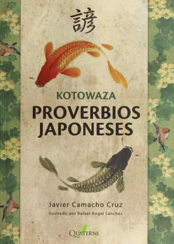 Kotowaza. Proverbios Japoneses | Javier Camacho Cruz