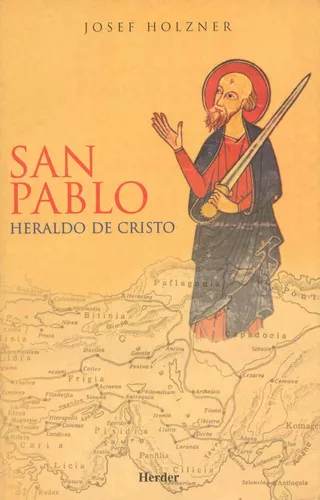 San Pablo : Heraldo De Cristo - Josef Holzner