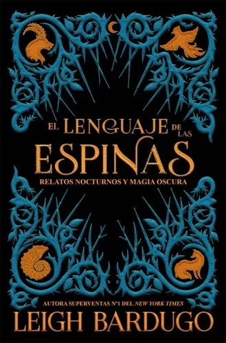 El Lenguaje De Las Espinas | Leigh Bardugo