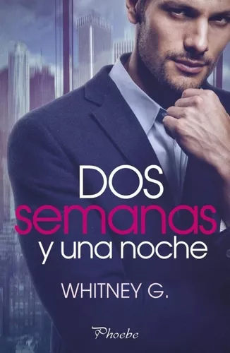 Dos Semanas Y Una Noche | Whitney G.