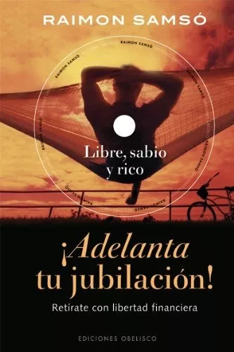Adelanta Tu Jubilación + Dvd - Raimon Samsó Queraltó