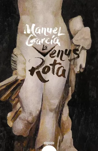 La Venus Rota | Manuel Garcia