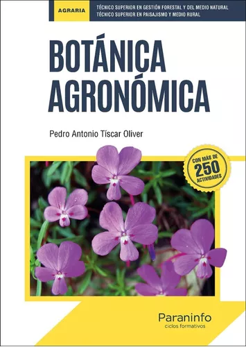 Botánica Agronómica | Pedro Antonio Tíscar Oliver