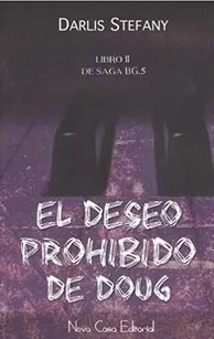 El Deseo Prohibido De Doug | Darlis Stefany