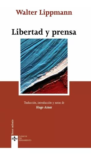 Libertad Y Prensa | Walter Lippman