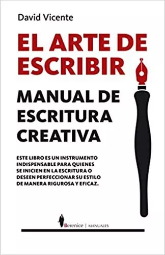 El Arte De Escribir: Manual De Escritura Creativa | David V.