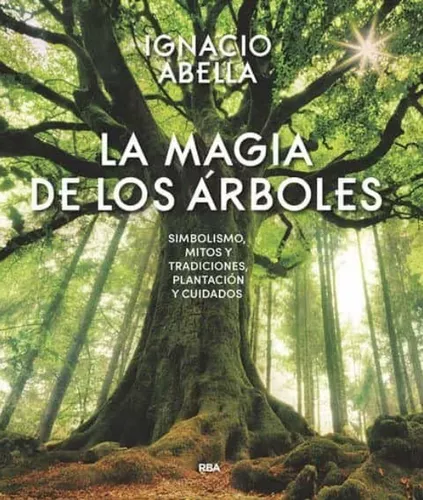 La Magia De Los Árboles | Ignacio Abella