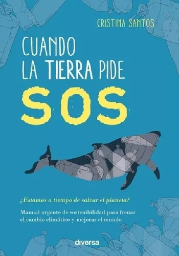 Cuando La Tierra Pide Sos | Cristina Santos