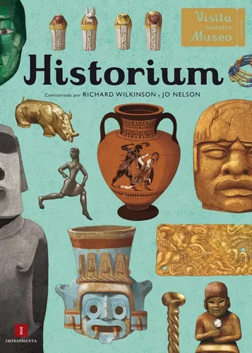 Historium | Visita Nuestro Museo | Jo Nelson