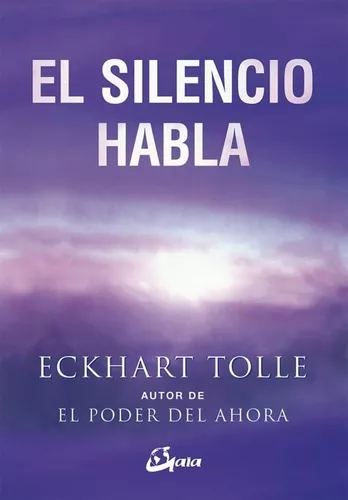 El Silencio Habla | Eckhart Tolle