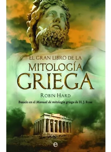 El Gran Libro De La Mitología Griega | Robin Hard