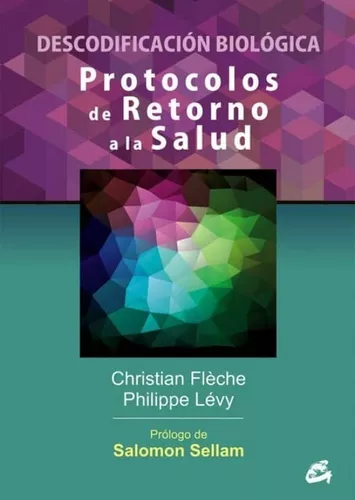 Protocolos De Retorno A La Salud: Descodificación Biológica