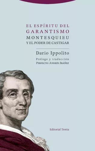 El Espíritu Del Garantismo | Dario Ippolito