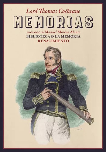 Memorias | Lord Thomas Cochrane
