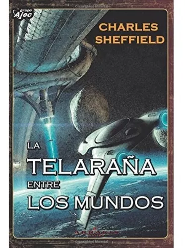 La Telaraña Entre Los Mundos | Charles Sheffield