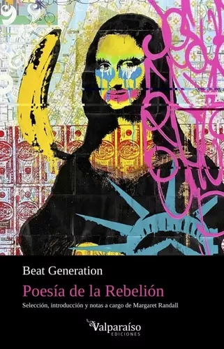 Los Beat: Poesía De La Rebelión | Margaret Randall