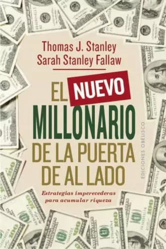 El Nuevo Millonario De La Puerta De Al Lado | Thomas J. S.