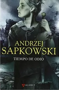 Tiempo De Odio - Andrzej Sapkowski