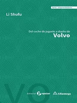 Del Coche De Juguete A Dueño De Volvo - Shufu, Li