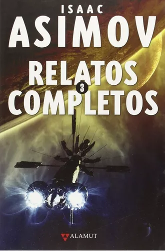 Relatos Completos 3 | Isaac Asimov
