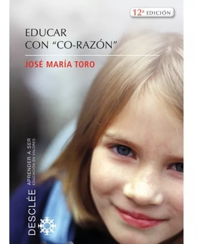 Educar Con Co-razón | José María Toro Ales