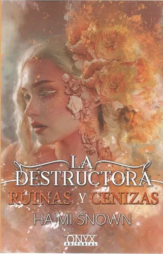 La Destructora. Ruinas Y Cenizas | Haimi Snown
