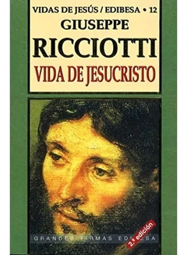 Vida De Jesucristo | Giuseppe Ricciotti