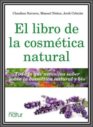 El Libro De La Cosmética Natural