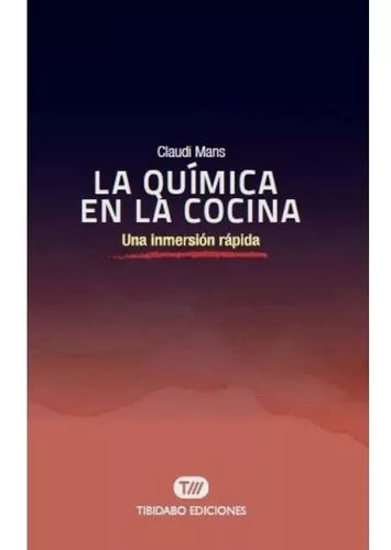 La Química En La Cocina, Una Inmersión Rápida | Claudi Mans