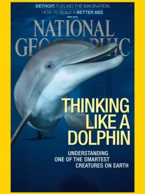 National Geographic 05/15 - Thinking Like A Dolphin - Inglés