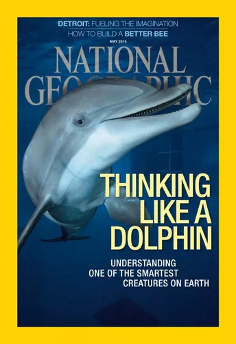 National Geographic 05/15 - Thinking Like A Dolphin - Inglés