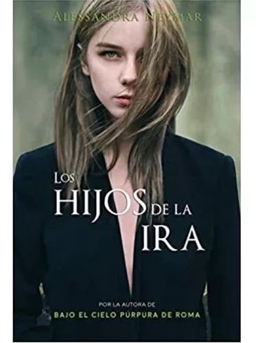 Los Hijos De La Ira: Trilogía Los Hijos Del Caos: Volumen 2