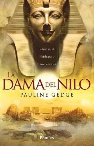 La Dama Del Nilo | Pauline Gedge