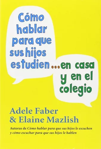 Cómo Hablar Para Que Sus Hijos Estudien
