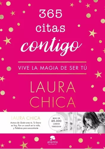 365 Citas Contigo: Vive La Magia De Ser Tú | Laura Chica