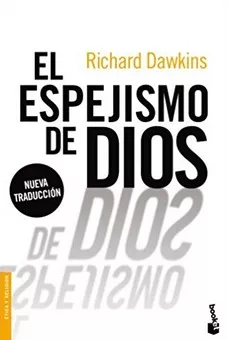 Espejismo De Dios. Richard Dawkins