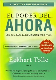 El Poder Del Ahora Guía Para La Iluminación Espiritual.tolle