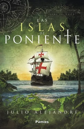 Las Islas De Poniente | Julio Alejandre Calviño