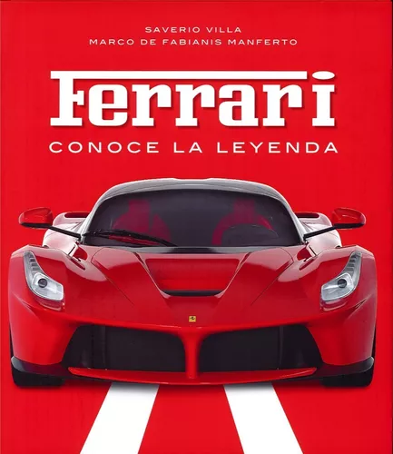 Ferrari. Conoce La Leyenda | Saverio Villa