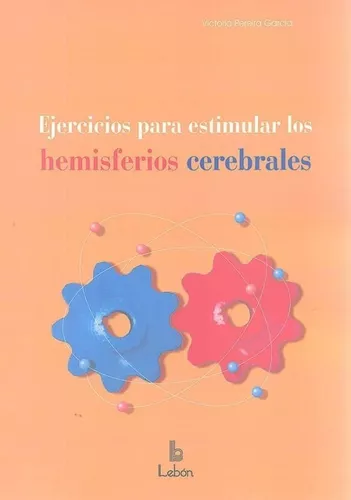 Ejercicios Para Estimular Los Hemisferios Cerebrales