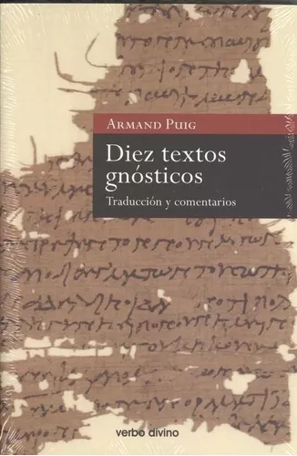 Diez Textos Gnósticos | Armand Puig I Tàrrech